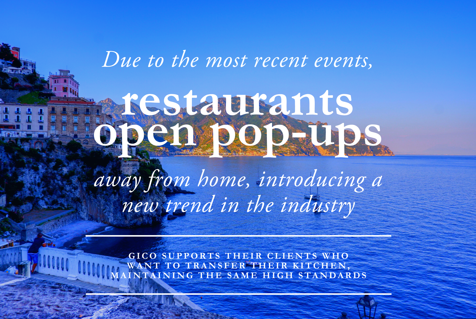 Trend della Ristorazione 2021: spostare la location  del proprio ristorante e aprire un pop-up in località turistiche e villeggiatura 